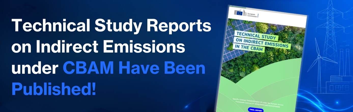 Metsims Sustainability Agenda card for "Technical Study Reports on Indirect Emissions under CBAM Have Been Published!"